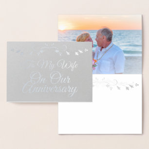 To my Wife on Our Anniversary Silver Foil Card