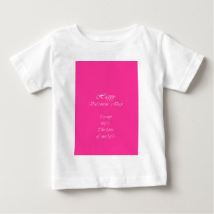 To my wife on valentine's day. baby T-Shirt
