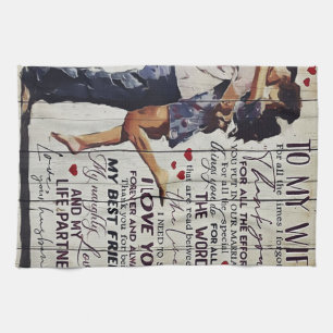 To My Wife Present Love Quotes Present Tea Towel