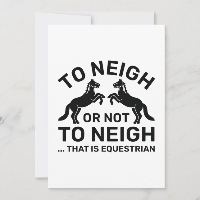 To Neigh Or Not To Neigh That Is Equestrian Thank You Card (Front)