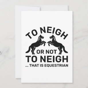 To Neigh Or Not To Neigh That Is Equestrian Thank You Card