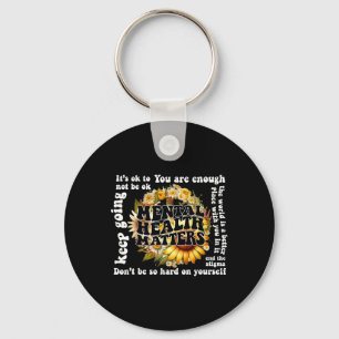 To Not Be Ok Sunflower Mental Health Problems Awar Key Ring