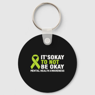 To Not Be Shirt Mental Health Awareness Ribbon Key Ring