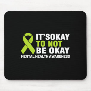 To Not Be Shirt Mental Health Awareness Ribbon Mouse Mat
