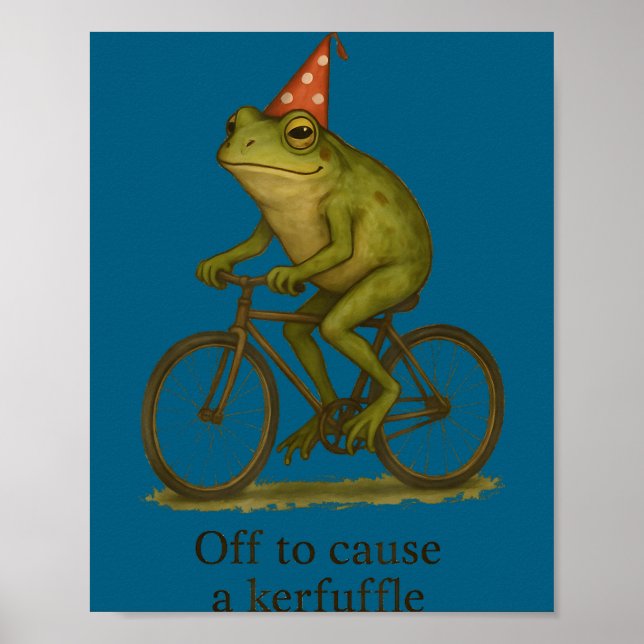 To Off Cause Kerfuffle Frog Meme Poster (Front)
