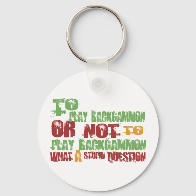 To Play Backgammon Key Ring (Front)
