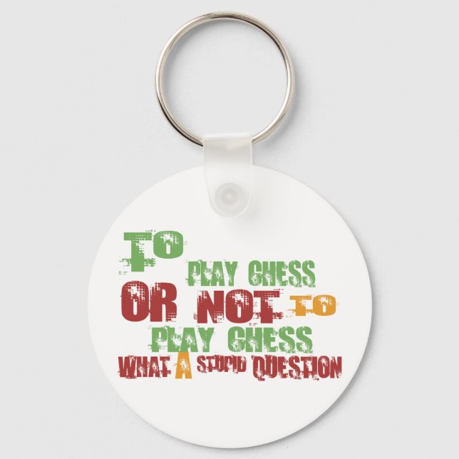To Play Chess Key Ring (Front)