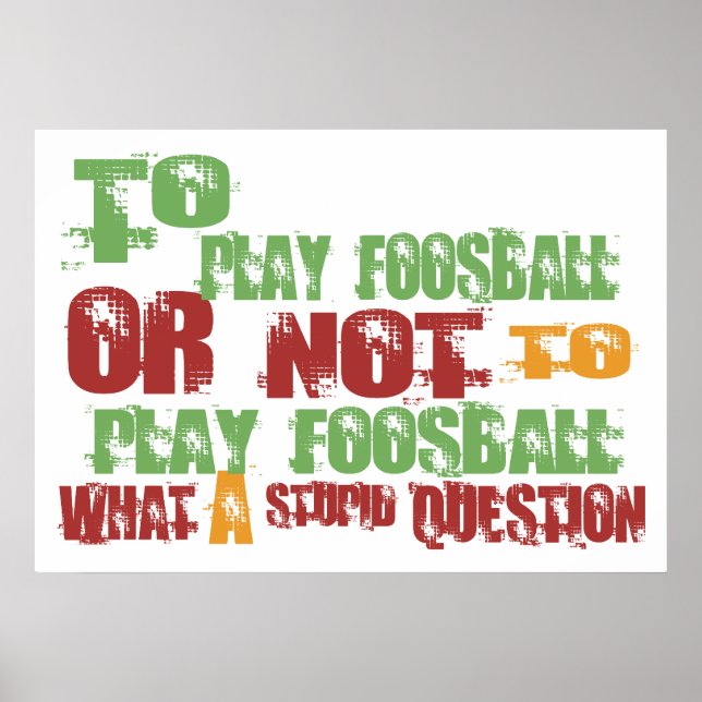 To Play Foosball Poster (Front)