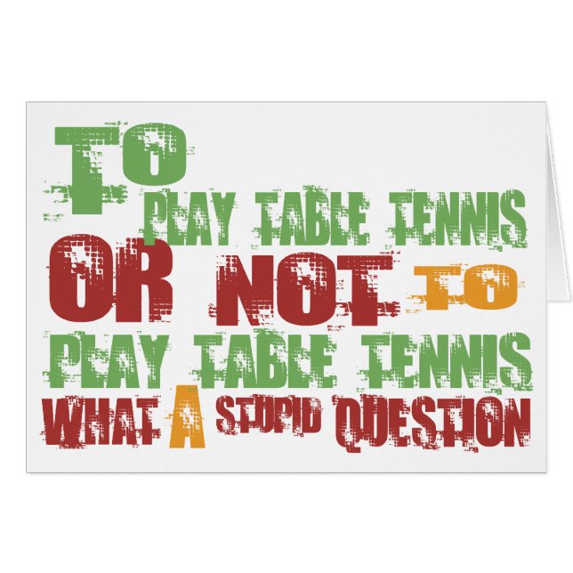 To Play Table Tennis (Front Horizontal)
