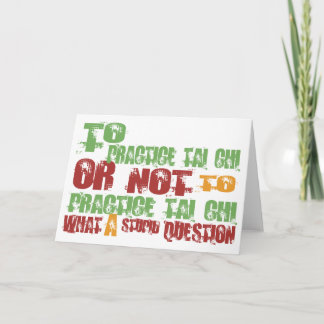 To Practice Tai Chi Card