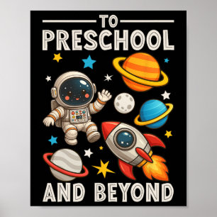 To Preschool And Beyond Astronaut Funny Back To Sc Poster
