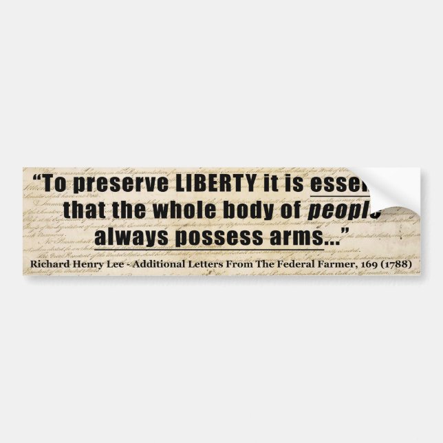 To preserve liberty Quote by Richard Henry Lee Bumper Sticker (Front)