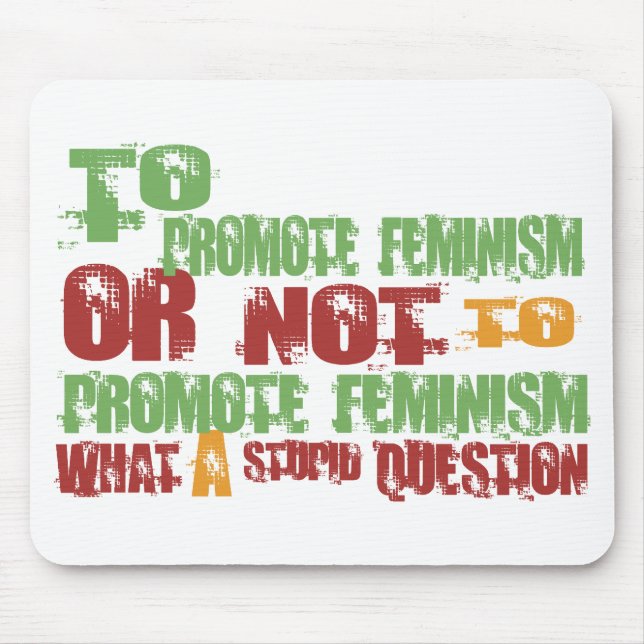To Promote Feminism Mouse Mat (Front)