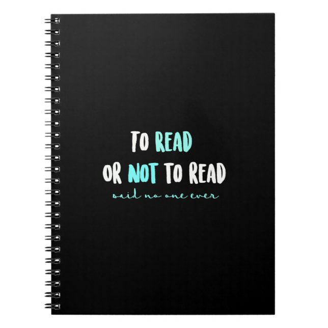 To Read or Not to Read... Notebook (Front)