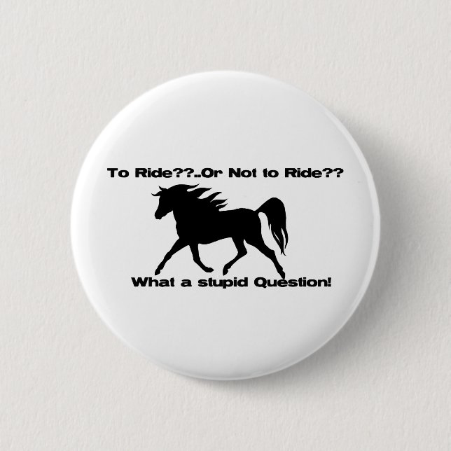 To Ride Horse shirt 6 Cm Round Badge (Front)