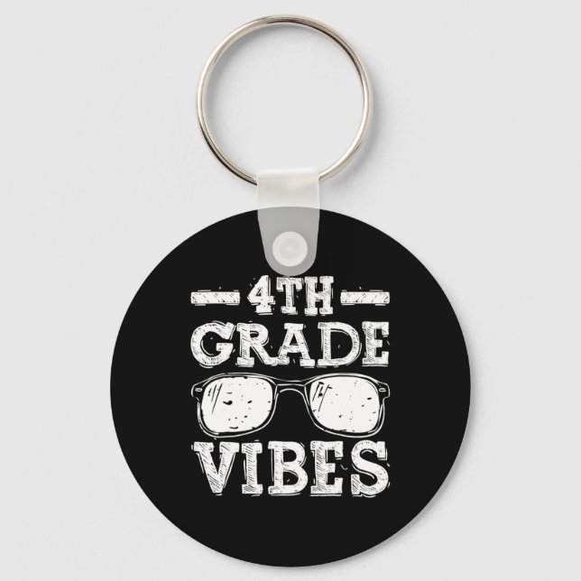 To School 4th Grade Vibes  Key Ring (Front)