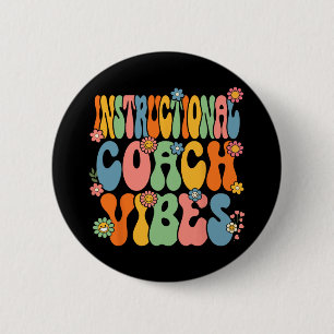 To School Instructional Coach Vibes First Day Of S 6 Cm Round Badge