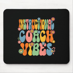 To School Instructional Coach Vibes First Day Of S Mouse Mat