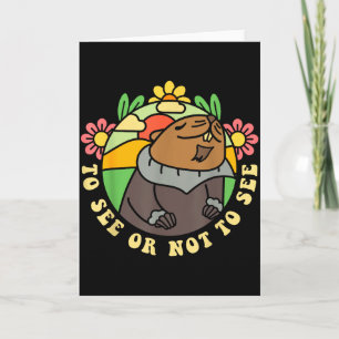 To See Or Not To See Groundhog Day Funny Men Women Card