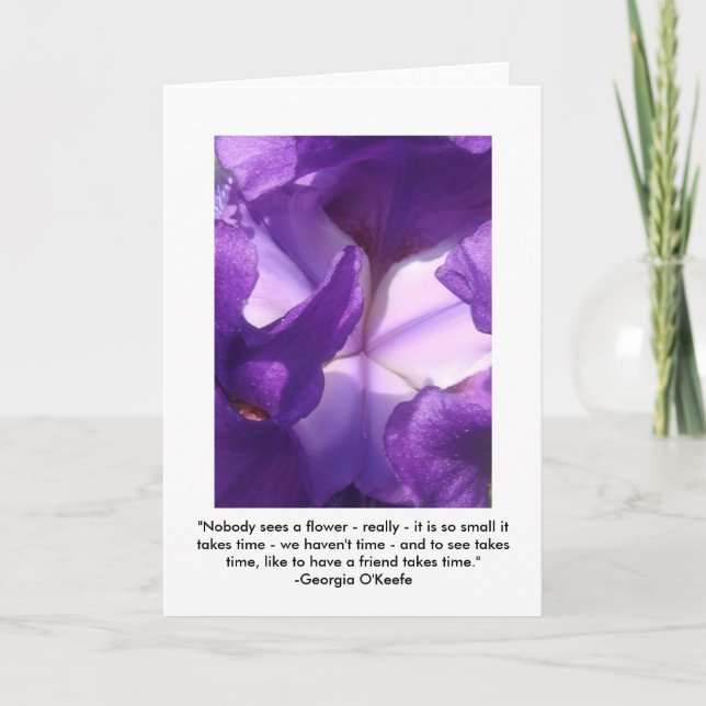 "To See Takes Time" Iris Greeting Card (Front)