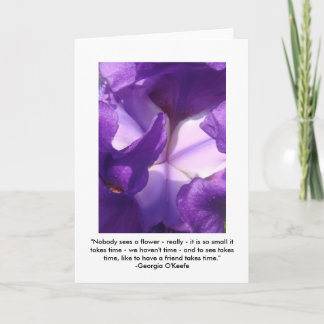 "To See Takes Time" Iris Greeting Card