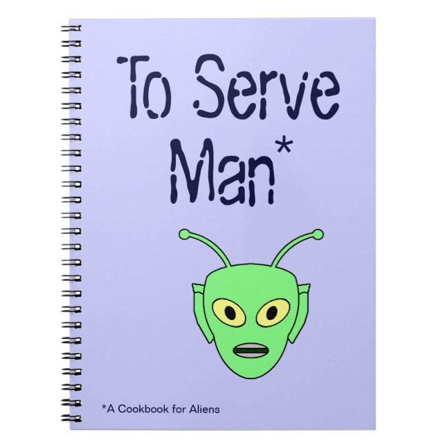 To Serve Man - Space Alien Recipe Book (Front)