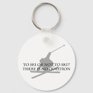 To Ski Or Not To Ski Key Ring