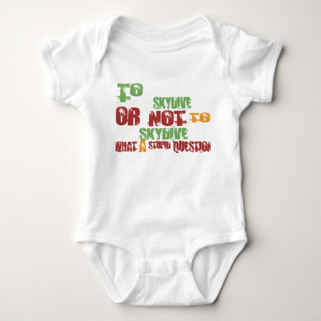 To Skydive Baby Bodysuit (Front)