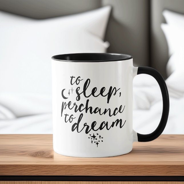 To Sleep, Perchance to Dream Quote Mug (Creator Uploaded)