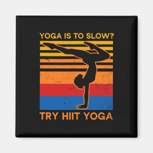 To Slow Design Hiit Yoga Magnet