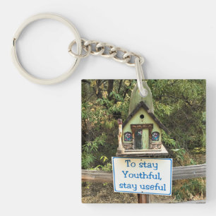 To Stay Youthful, Stay Useful, Funny Sign Key Ring