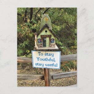 To Stay Youthful, Stay Useful, Funny Sign Postcard