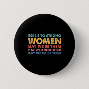 To Strong Women Inspirational Intersectional Femin 6 Cm Round Badge