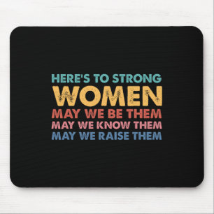 To Strong Women Inspirational Intersectional Femin Mouse Mat
