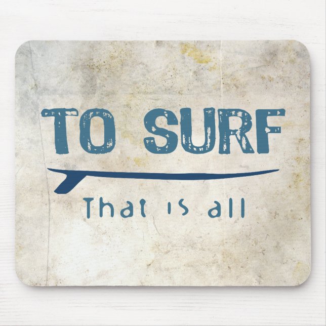 To Surf Mouse Mat (Front)