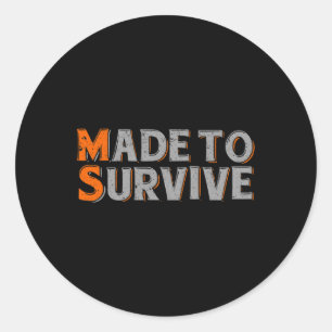 To Survive Multiple Sclerosis Awareness 1 Classic Round Sticker