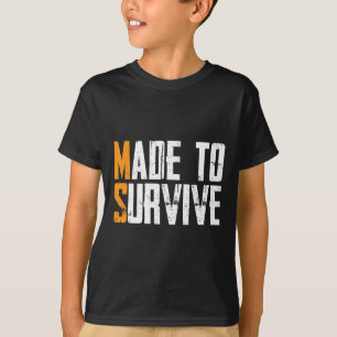 To Survive Multiple Sclerosis Ms Awareness Gift 1  T-Shirt