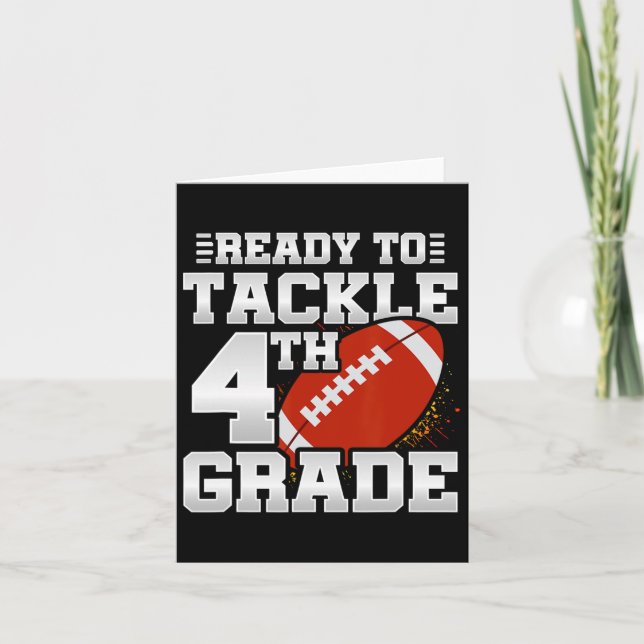 To Tackle 4th Grade - First Day Of School - 4th Gr Card (Front)
