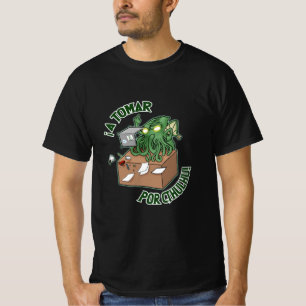 To take for Cthulhu! T-Shirt