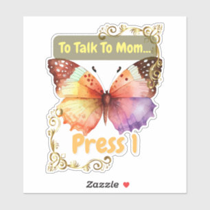 To Talk To Mom, Press 1