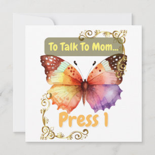 To Talk To Mom, Press 1 Invitation