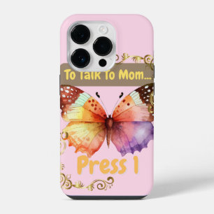 To Talk To Mom, Press 1 iPhone 14 Pro Case