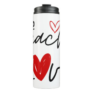 To Teach is to Love Teacher Scholl 10th day Thermal Tumbler