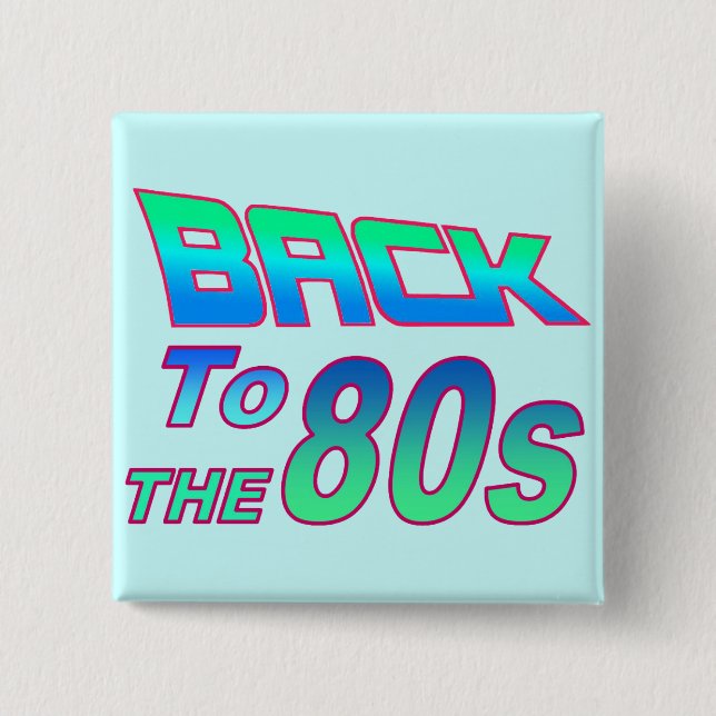 To the 80s 2 Button (Front)