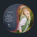 To The Best Dad Ever You'll Always Be Our Number 1 Baseball<br><div class="desc">To The Best Dad Ever You'll Always Be Our Number 1 Baseball. A perfect gift for dad (or anyone!) on any occasion! Just edit the text and photos to personalise  your message.</div>
