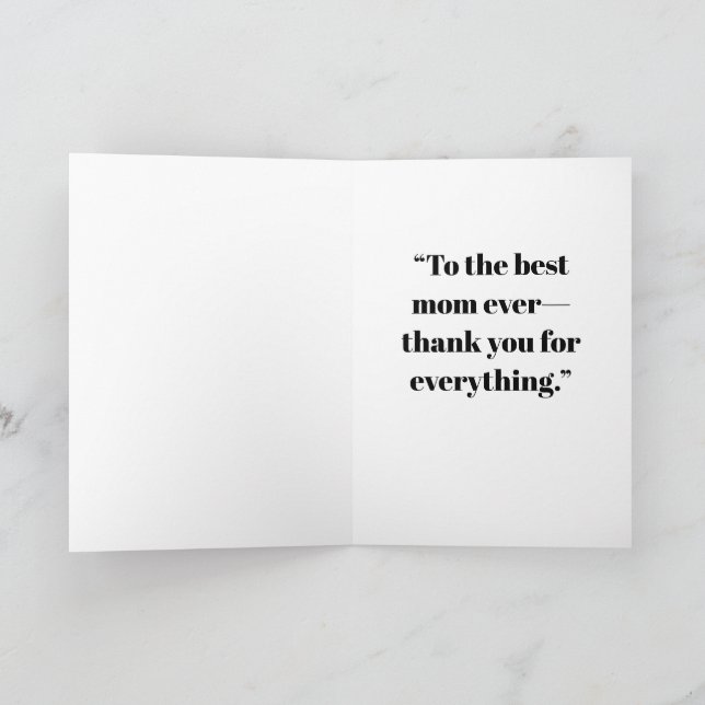 To the best mum ever—thank you for everything card (Inside)