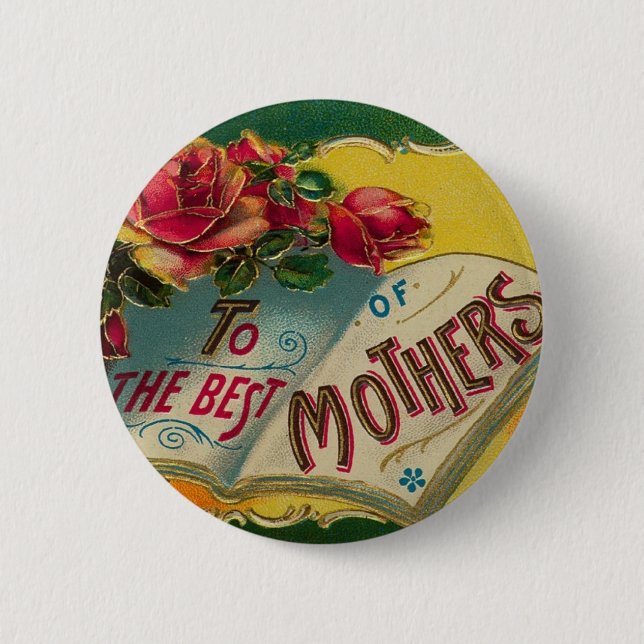 To The Best of Mothers 6 Cm Round Badge (Front)