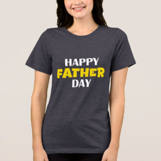 To the Best Role Model - Happy Father's Day! Tri-Blend Shirt