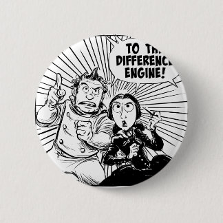 To The Difference Engine Panel 6 Cm Round Badge
