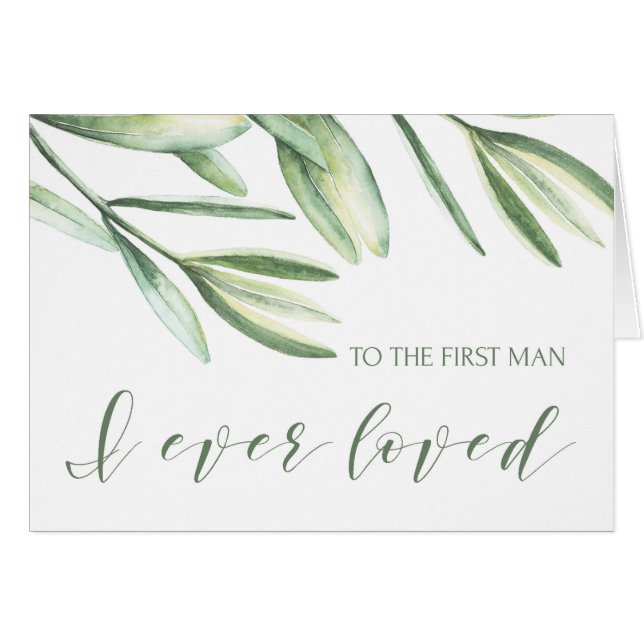 To The First Man I Ever Loved Wedding Card (Front Horizontal)